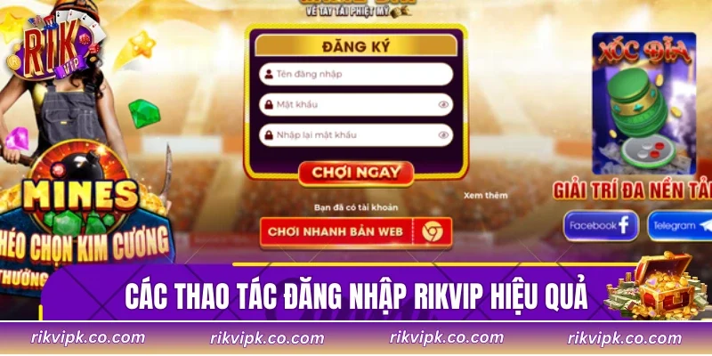 Các thao tác đăng nhập Rikvip hiệu quả